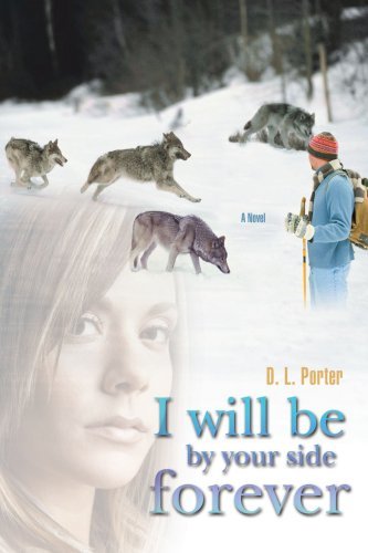 Cover for Dl Porter · I Will Be by Your Side Forever (Paperback Bog) (2007)