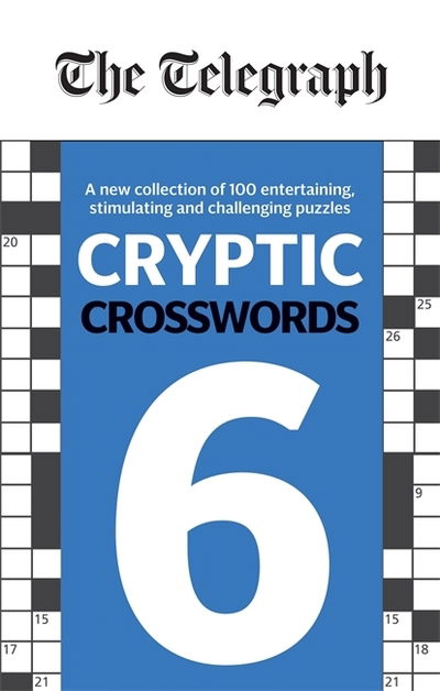 Cover for Telegraph Media Group Ltd · The Telegraph Cryptic Crosswords 6 - The Telegraph Puzzle Books (Taschenbuch) (2019)