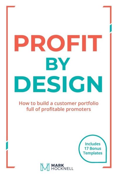 Profit By Design - Mark Hocknell - Books - Hambone Publishing - 9780648201151 - November 30, 2019