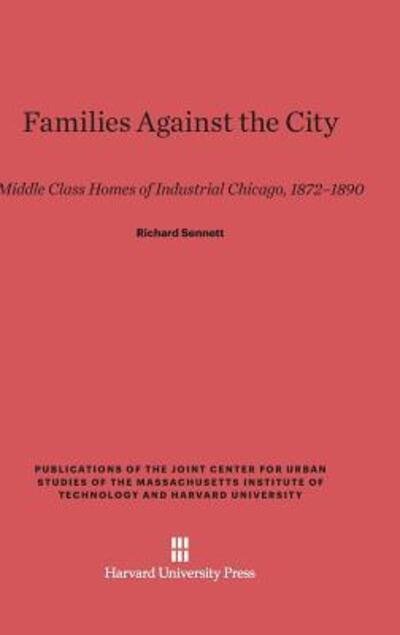 Cover for Richard Sennett · Families Against the City (Hardcover bog) (1970)