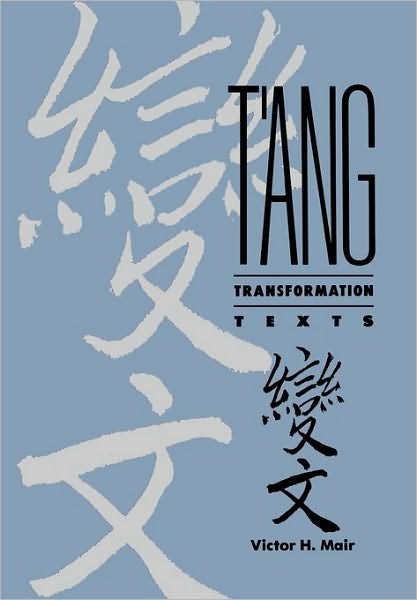 Cover for Victor H. Mair · T'ang Transformation Texts (Gebundenes Buch) (1989)