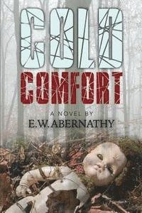 Cover for E W Abernathy · Cold Comfort (Pocketbok) (2015)