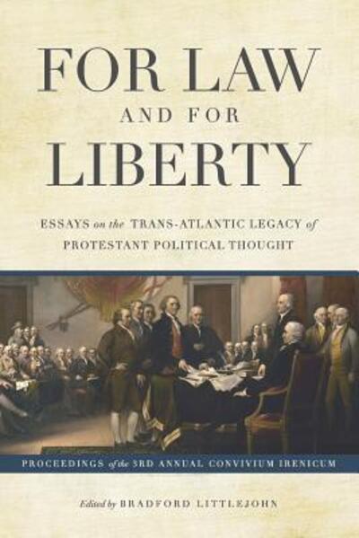 Cover for W Bradford Littlejohn · For Law and for Liberty (Paperback Book) (2016)