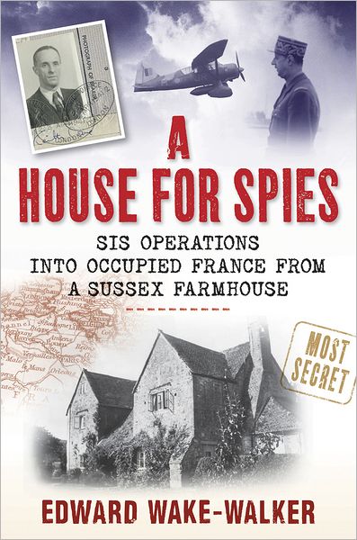 Cover for Edward Wake-Walker · House for Spies (Hardcover Book) (2011)