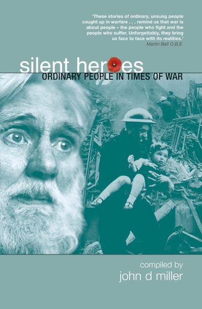 Cover for John Miller · Silent Heroes (Pocketbok) (2004)