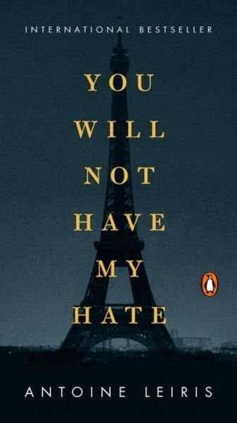 Cover for Antoine Leiris · You Will Not Have My Hate (Taschenbuch) (2017)