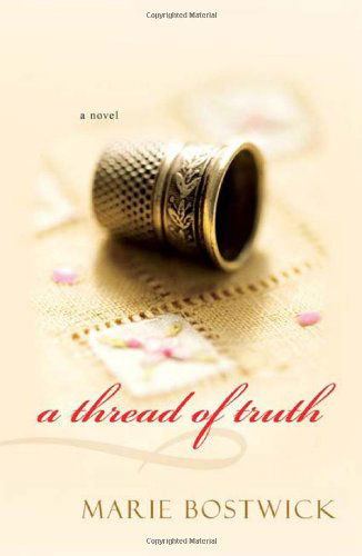 Cover for Marie Bostwick · A Thread of Truth - Cobbled Court Quilts (Paperback Book) (2009)