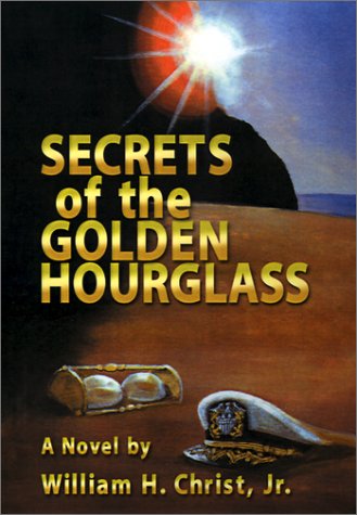 Cover for Jr. Christ · Secrets of the Golden Hourglass (Hardcover Book) (2001)