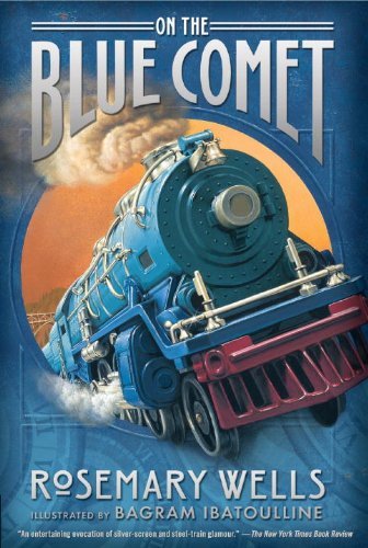 Cover for Rosemary Wells · On the Blue Comet (Paperback Book) [Reprint edition] (2012)