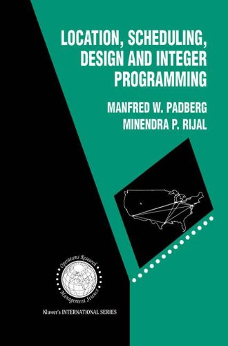 Cover for Manfred W. Padberg · Location, Scheduling, Design and Integer Programming - International Series in Operations Research &amp; Management Science (Hardcover Book) [1996 edition] (1996)