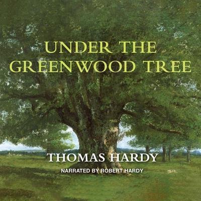 Cover for Thomas Hardy · Under the Greenwood Tree Lib/E (CD) (2012)