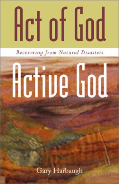 Cover for Gary L. Harbaugh · Act of God / Active God: Recovering from Natural Disasters (Paperback Book) (2001)