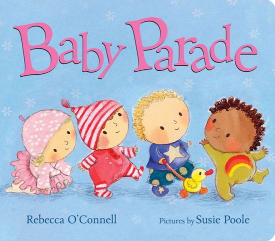 Cover for Rebecca O · Baby Parade (Board book) (2017)