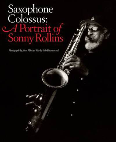 Cover for Sonny Rollins · Saxophone Colossus: A Portrait Of Sonny Rollins (Book) (2010)