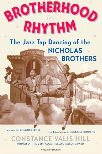 Brotherhood In Rhythm: The Jazz Tap Dancing of the Nicholas Brothers - Constance Valis Hill - Książki - Cooper Square Publishers Inc.,U.S. - 9780815412151 - 23 czerwca 2002