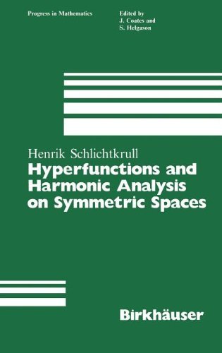 Cover for Henrik Schlichtkrull · Hyperfunctions and Harmonic Analysis on Symmetric Spaces - Progress in Mathematics (Hardcover bog) (1984)