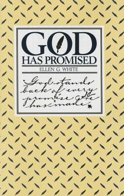 God Has Promised: Encouraging Promises Compiled from the Writings of Ellen G. White - Ellen Gould Harmon White - Libros - Review & Herald Publishing - 9780828001151 - 1982