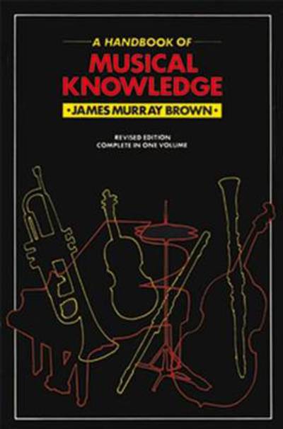 Cover for James Murray Brown · Handbook Of Musical Knowledge (Paperback Book) (2001)