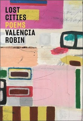 Cover for Valencia Robin · Lost Cities: Poetry (Paperback Book) (2025)