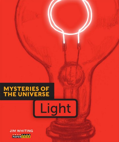 Cover for Jim Whiting · Mysteries of the Universe: Light (Paperback Book) (2013)