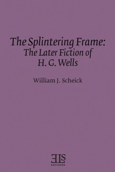 Cover for William J. Scheick · The splintering frame (Book) (2016)