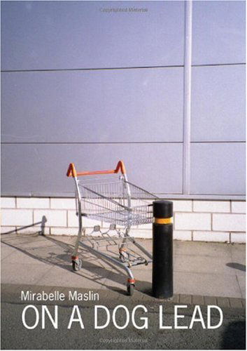 Cover for Mirabelle Maslin · On a Dog Lead (Taschenbuch) (2006)