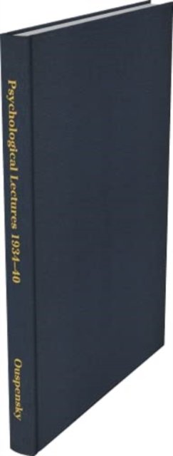 Cover for P D Ouspensky · Psychological Lectures 1934-1940 (Gebundenes Buch) (2021)