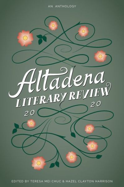 Cover for Teresa Mei Chuc · Altadena Literary Review 2020 (Book) (2020)