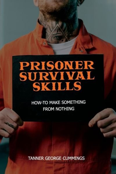 Cover for Tanner George Cummings · Prisoner Survival Skills (Paperback Book) (2019)