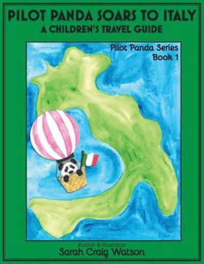 Cover for Sarah Craig Watson · Pilot Panda Soars to Italy (Paperback Book) (2017)