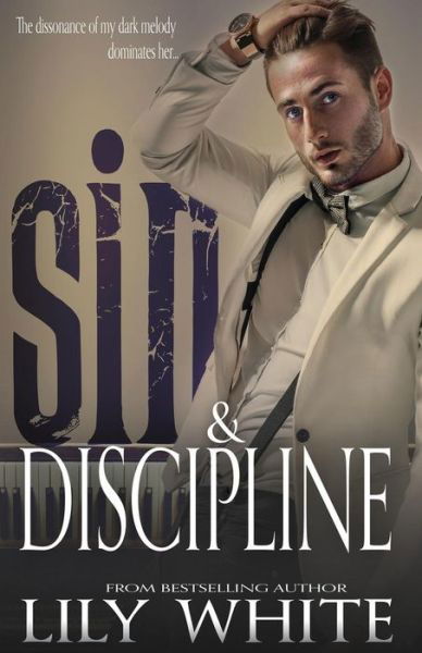 Sin and Discipline - Lily White - Books - Lily White - 9780999787151 - April 12, 2019