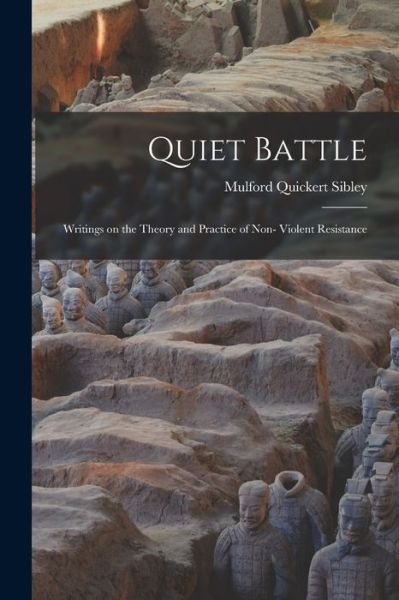 Cover for Mulford Quickert Sibley · Quiet Battle (Paperback Bog) (2021)