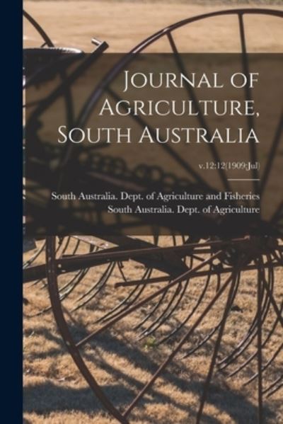 Cover for LLC Creative Media Partners · Journal of Agriculture, South Australia; v.12 (Paperback Book) (2021)