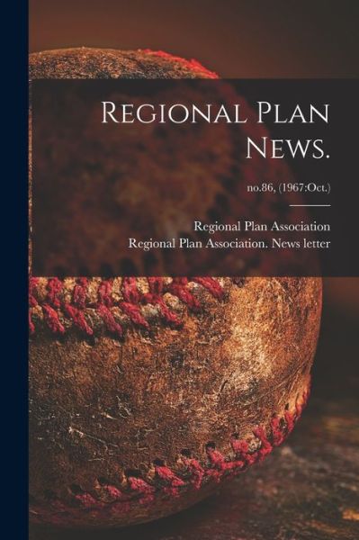 Cover for Regional Plan Association (New York · Regional Plan News.; no.86, (Paperback Book) (2021)