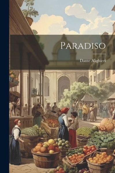 Cover for Dante Alighieri · Paradiso (Buch) (2023)
