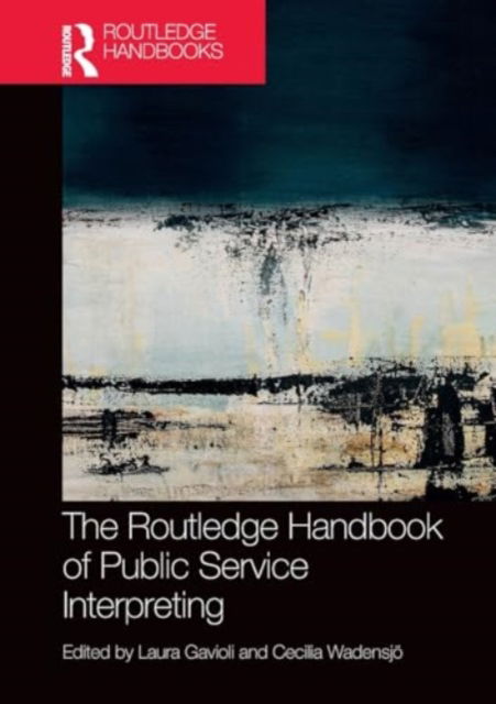 The Routledge Handbook of Public Service Interpreting -  - Bücher - Taylor & Francis Ltd - 9781032391151 - 29. November 2024