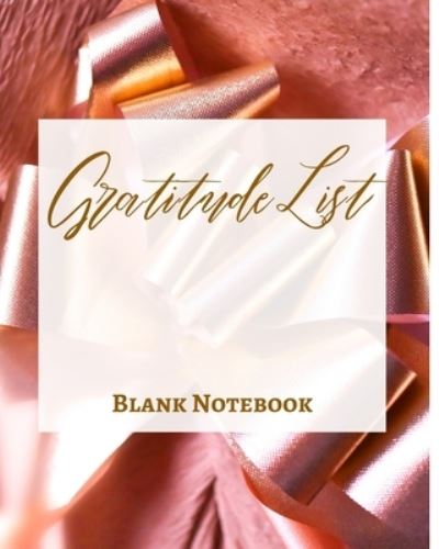 Cover for Presence · Gratitude List - Blank Notebook - Write It Down - Pastel Rose Pink Gold Abstract Modern Contemporary Unique Luxury Fun (Paperback Book) (2021)