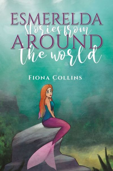 Cover for Fiona Collins · Esmerelda Stories from Around the World (Pocketbok) (2023)