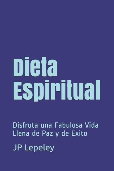 Cover for Jp Lepeley · Dieta Espiritual (Paperback Bog) (2019)