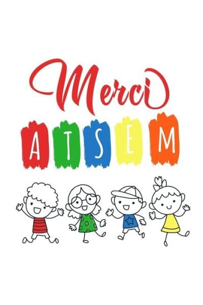 Merci Atsem - Cahiers de Mamans - Books - Independently Published - 9781080019151 - July 12, 2019