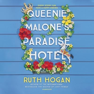 Cover for Ruth Hogan · Queenie Malone's Paradise Hotel A Novel (CD) (2020)