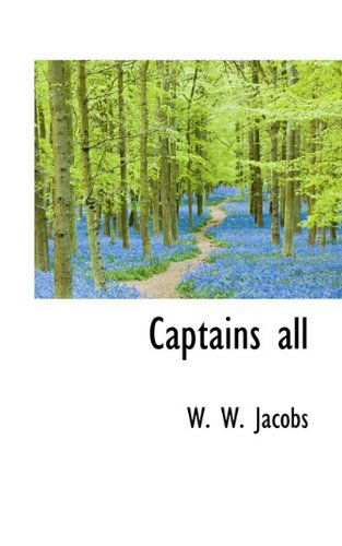 Cover for W. W. Jacobs · Captains All (Paperback Book) (2009)