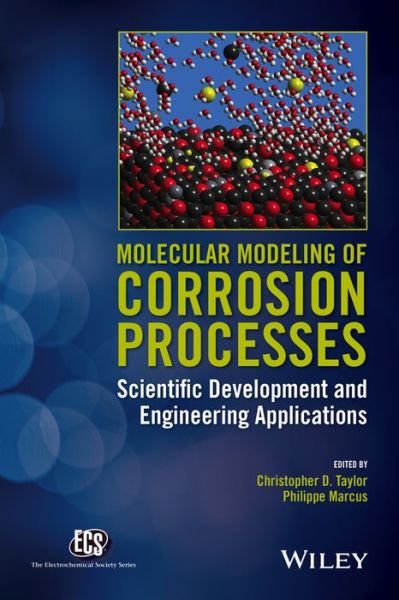 Cover for CD Taylor · Molecular Modeling of Corrosion Processes: Scientific Development and Engineering Applications - The ECS Series of Texts and Monographs (Hardcover bog) (2015)