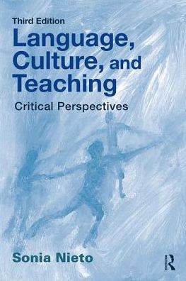 Cover for Sonia Nieto · Language, Culture, and Teaching: Critical Perspectives - Language, Culture, and Teaching Series (Paperback Book) (2017)