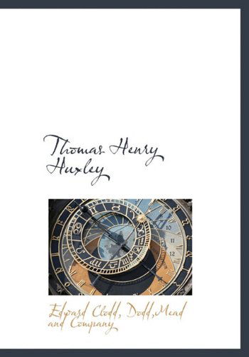 Cover for Edward Clodd · Thomas Henry Huxley (Hardcover Book) (2010)