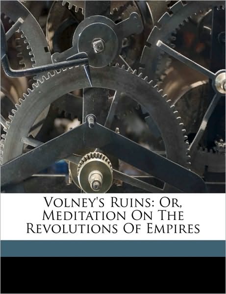 Cover for Volney · Volney's Ruins: Or, Meditation O (Book)