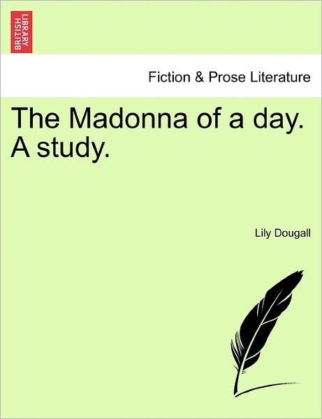 Cover for Lily Dougall · The Madonna of a Day. a Study. (Pocketbok) (2011)