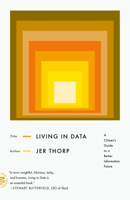 Cover for Jer Thorp · Living in Data: A Citizen's Guide to a Better Information Future (Pocketbok) (2022)