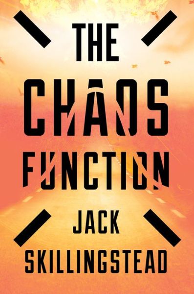 Cover for Jack Skillingstead · The Chaos Function (Hardcover Book) (2019)