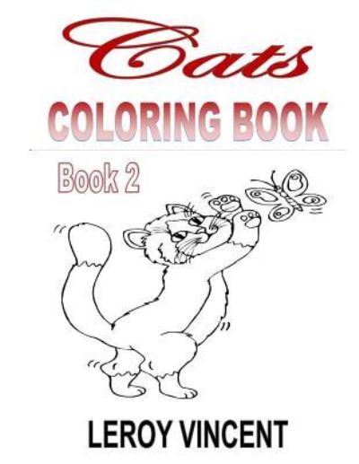 Cover for Leroy Vincent · Cats Coloring Book (Paperback Book) (2017)